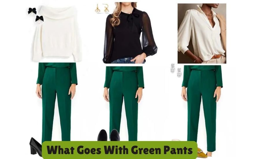 what goes with green pants