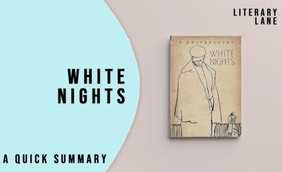 white nights dostoevsky summary