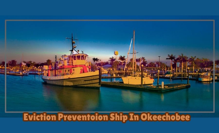 eviction preventoion ship in okeechobee